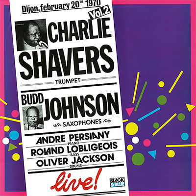 Charlie Shavers 〜 Budd Johnson