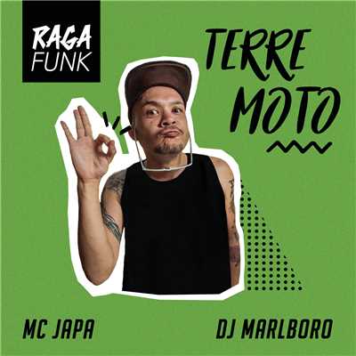 Mc Japa／DJ Marlboro