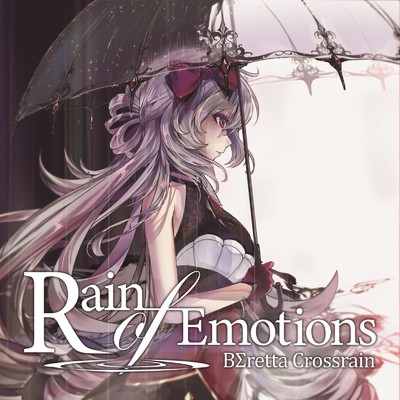 アルバム/Rain of Emotions/BΣretta Crossrain
