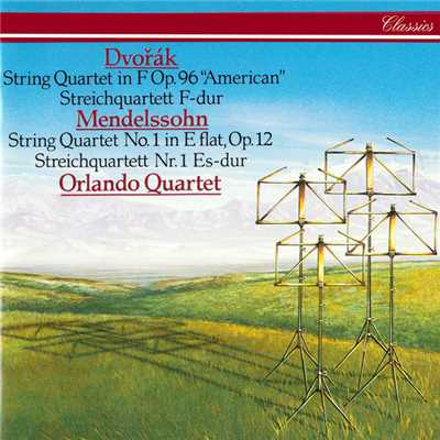 アルバム/Dvorak: String Quartet No. 12 ”American” ／ Mendelssohn: String Quartet No. 1/オルランド弦楽四重奏団員