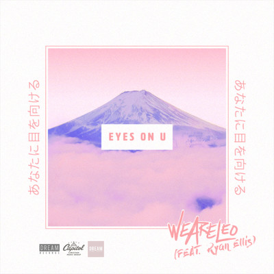 Eyes On U (featuring Ryan Ellis)/We Are Leo