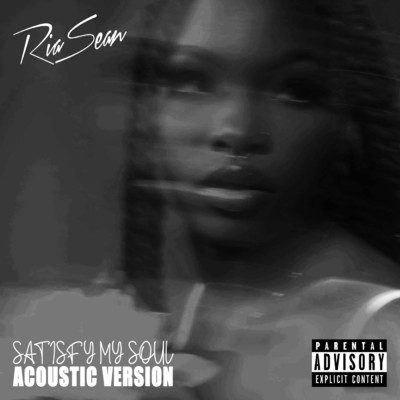 アルバム/Satisfy My Soul (Explicit) (Acoustic Version)/Ria Sean
