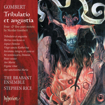 アルバム/Gombert: Tribulatio et angustia - Motets/The Brabant Ensemble／Stephen Rice