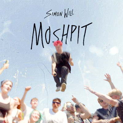 Moshpit/Simon Will