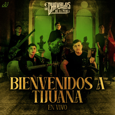 シングル/Bienvenidos A Tijuana (En Vivo)/Los Chavalos De La Perla