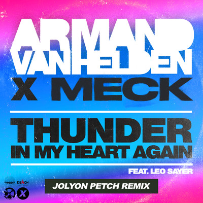 Thunder In My Heart Again (featuring Leo Sayer／Jolyon Petch Remix)/アーマンド・ヴァン・ヘルデン／MECK