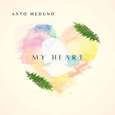 アルバム/My Heart/Anto Meduno