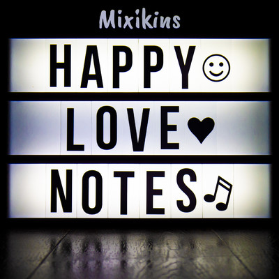 Happy Love Notes/Mixikins