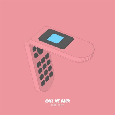 Call Me Back/Yung Xiety