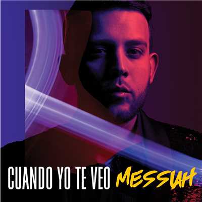 シングル/Cuando Yo Te Veo/Messiah