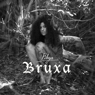 シングル/Bruxa/Blaya