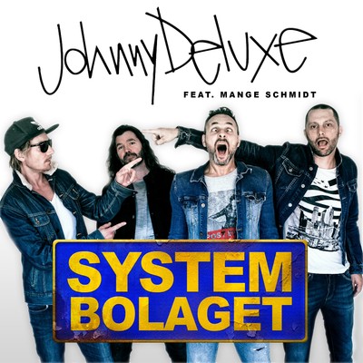 シングル/Systembolaget (feat. Mange Schmidt)/Johnny Deluxe