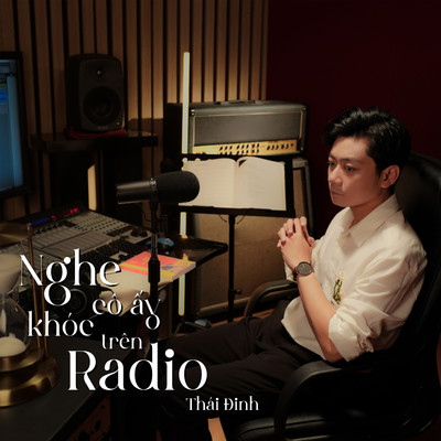 シングル/Nghe Co Ay Khoc Tren Radio/Thai Dinh