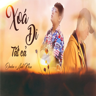 シングル/Xoa Di Tat Ca (feat. Anh Khoa) [Beat]/DeeTee