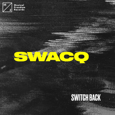 シングル/Switch Back (Extended Mix)/SWACQ