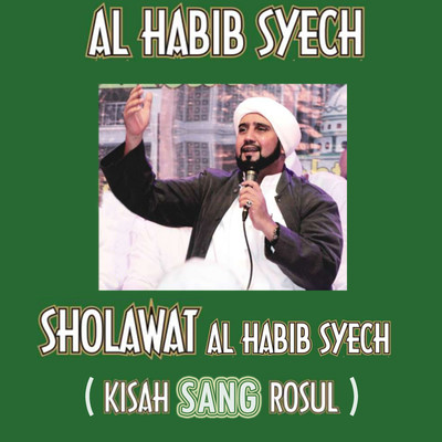 Ya Sayyidi Ya Rosulallah/Al Habib Syech