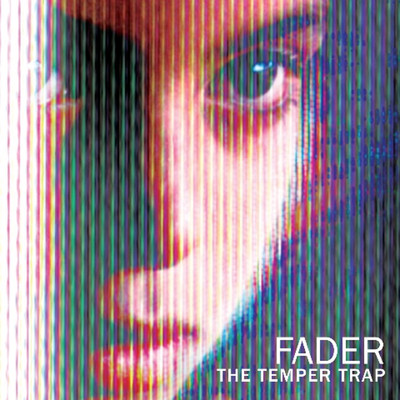 Fader (File Under: K Mix)/The Temper Trap