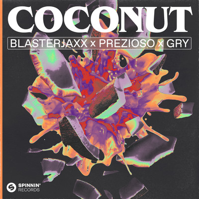 シングル/Coconut (Extended Mix)/Blasterjaxx X Prezioso X GRY