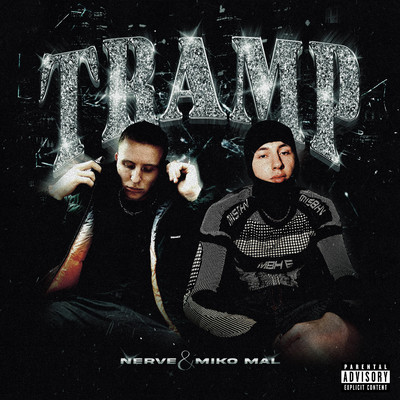 Tramp/Miko Mal & Nerve