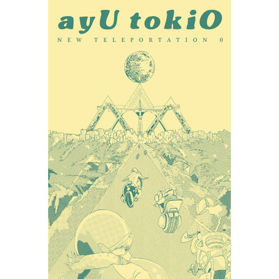 アルバム/NEW TELEPORTATION 0/ayU tokiO