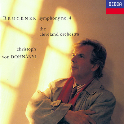 Bruckner: Symphony No. 4/クリストフ・フォン・ドホナーニ／クリーヴランド管弦楽団