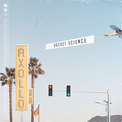 Rocket Science (Explicit)/Axollo