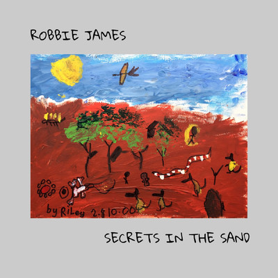 Secrets In The Sand/Robbie James