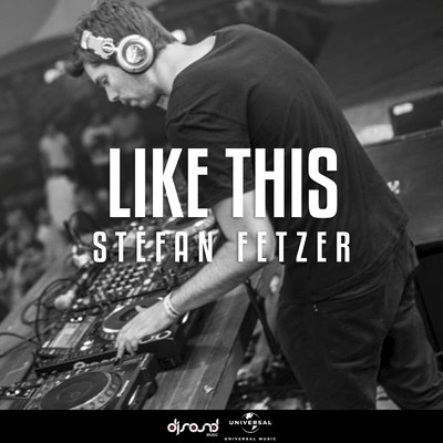 Like This (Extended Mix)/Stefan Fetzer