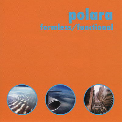 アルバム/Formless／Functional/Polara