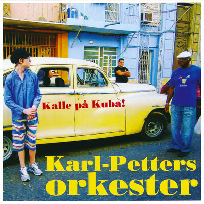 Kalle pa Kuba/Karl-Petters Orkester