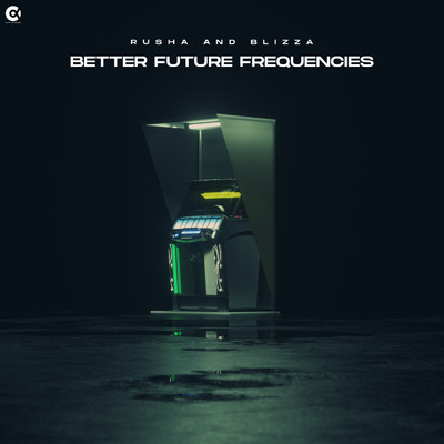 Better Future Frequencies/Rusha & Blizza