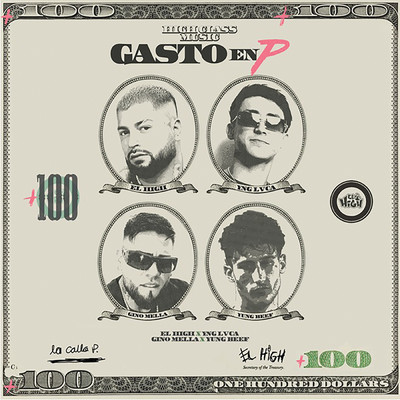 Gasto en P (Explicit) (featuring Yung Beef)/El High／Gino Mella／Yng Lvcas