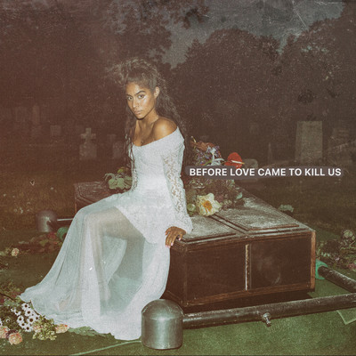 アルバム/BEFORE LOVE CAME TO KILL US (Clean)/ジェシー・レイエズ
