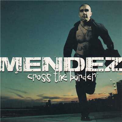 シングル/Cross The Border (The Long Addams Family Mix)/MENDEZ