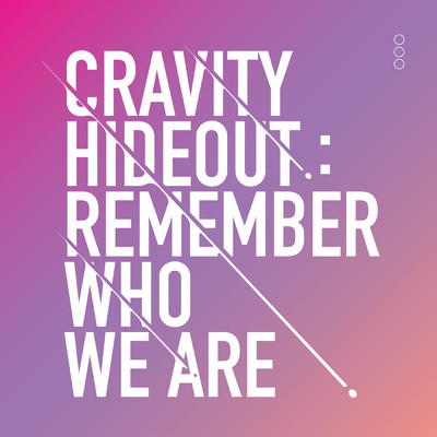 HIDEOUT: REMEMBER WHO WE ARE - SEASON1./CRAVITY