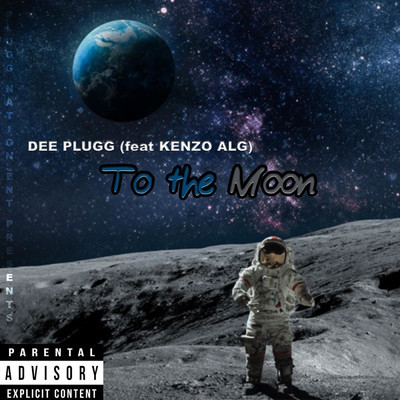 To the Moon (feat. Kenzo ALG)/Dee Plugg