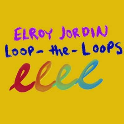 アルバム/Loop the Loops/Elroy Jordin