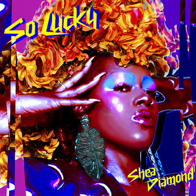 シングル/So Lucky/Shea Diamond