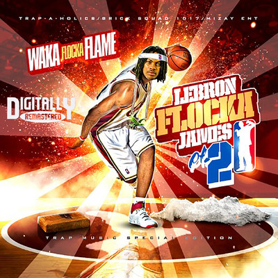 アルバム/LeBron Flocka James 2/Waka Flocka Flame