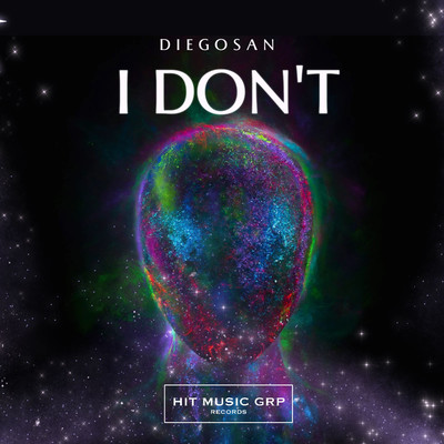I Don't/Diegosan