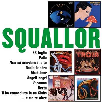 アルバム/I grandi successi: Squallor/Squallor
