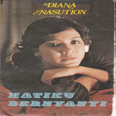 アルバム/Hatiku Bernyanyi/Diana Nasution