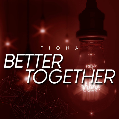 シングル/Better Together/Fiona