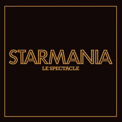 Starmania, le spectacle (Live) [Remastered]/Starmania