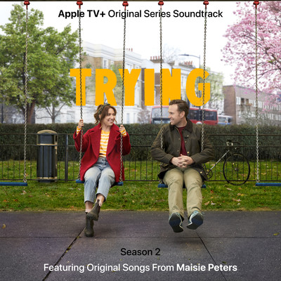 アルバム/Trying: Season 2 (Apple TV+ Original Series Soundtrack)/Maisie Peters