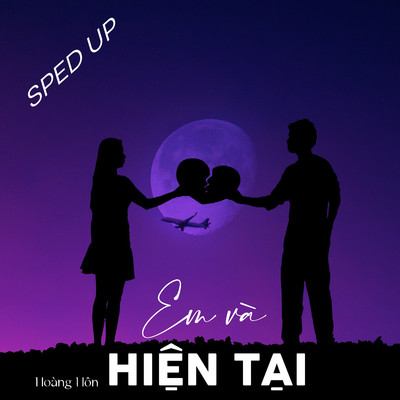 Em Va Hien Tai (Sped Up)/Hoang Hon