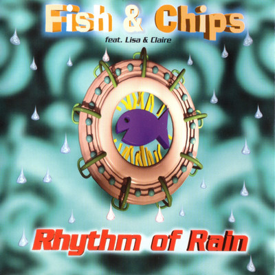 Rhythm of Rain (feat. Lisa & Claire) [High Spirit Mix]/Fish & Chips