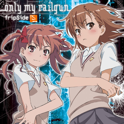 アルバム/only my railgun/fripSide