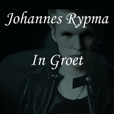 シングル/In Groet/Johannes Rypma