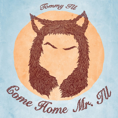 Come Home Mr. Ill/Tommy Ill